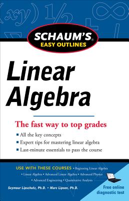 Schaum's Easy Outlines Linear Algebra - Lipschutz, Seymour, and Lipson, Marc