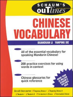 Schaum's Outline of Chinese Vocabulary - Xie, Yanping, Professor, and Li, Duanduan