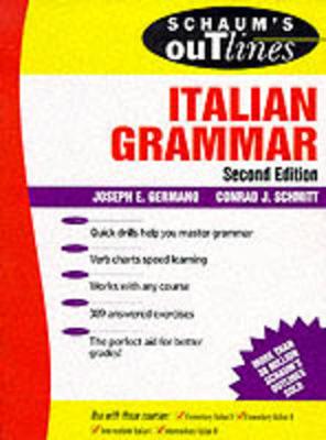 Schaum's Outline of Italian Grammar - Germano, Joseph, and Schmitt, Conrad J, Ph.D.
