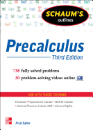 Schaum's Outline of Precalculus, 3rd Edition: 738 Solved Problems + 30 Videos