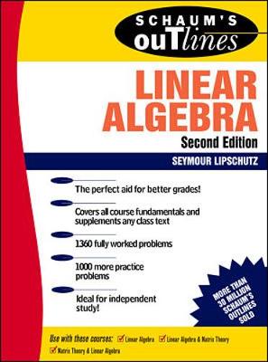 Schaum's Outline of Theory and Problems of Linear Algebra - Lipschutz, Seymour, Ph.D.