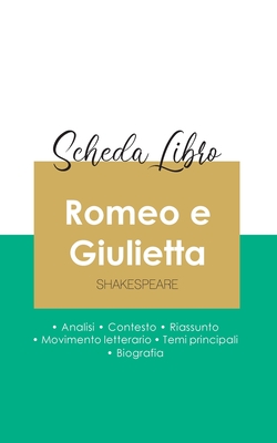 Scheda libro Romeo e Giulietta di Shakespeare (analisi letteraria di riferimento e riassunto completo) - Shakespeare