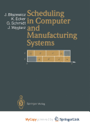 Scheduling in computer and manufacturing systems