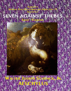 Schenck's Official Stage Play Formatting Series: Vol. 73 AESCHYLUS' SEVEN AGAINST THEBES Eight Versions