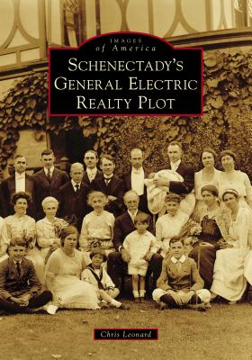 Schenectady's General Electric Realty Plot - Leonard, Chris