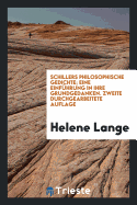 Schillers Philosophische Gedichte: Eine Einf?hrung in Ihre Grundgedanken