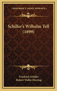 Schiller's Wilhelm Tell (1899)