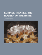 Schinderhannes, the Robber of the Rhine