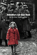 Schindler's List Quiz Book: Did You Know These Fun Facts