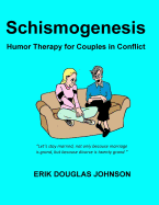 Schismogenesis: Humor Therapy for Couples in Conflict