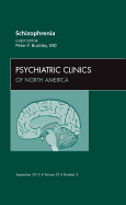 Schizophrenia, an Issue of Psychiatric Clinics: Volume 35-3