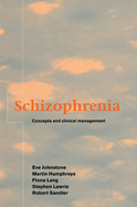 Schizophrenia: Concepts and Clinical Management