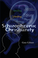 Schizophrenic Christianity