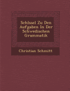 Schl Ssel Zu Den Aufgaben in Der Schwedischen Grammatik