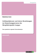 Schl?sselakteure und deren Beziehungen im Entstehungsprozess des Biosph?renparks Lungau: Eine quantitative regionale Netzwerkanalyse