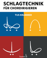 Schlagtechnik f?r Chordirigieren