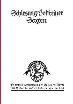 Schleswig-Holsteiner Sagen - Meyer, Gustav, Fr.