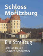 Schloss Moritzburg: Ein Streifzug