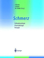 Schmerz: Pathophysiologie Pharmakologie Therapie