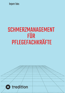 Schmerzmanagement fr Pflegefachkrfte