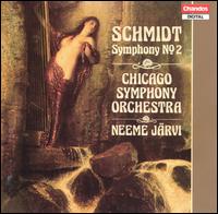 Schmidt: Symphony No. 2 In E Flat Major - Chicago Symphony Orchestra; Neeme Jrvi (conductor)