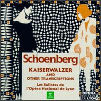 Schoenberg: Kaiserwalzer and Other Transcriptions - Lyon National Opera Orchestra