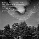 Schoenberg: Kammersymphonie, Op. 9; Sechs Kleine Stücke, Op. 19; Webern: Symphonie, Op. 21; Fünf Sätze, Op. 5