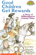 Schol Rdr LVL 4: Good Children Get Rewards a Story of Colonial Times: A Story of Colonial Times (Level 1) - Moore, Eva