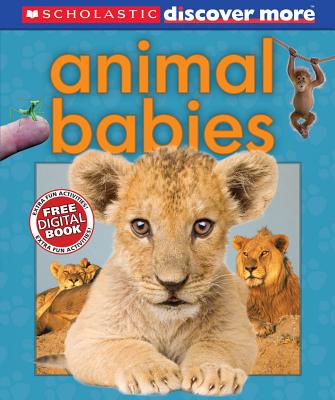 Scholastic Discover More: Animal Babies - Pinnington, Andrea