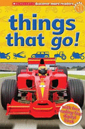 Scholastic Discover More Readers Level 1: Things That Go! - Buckley, Jr,James