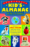 Scholastic Kid's Almanac: For the 21st Century