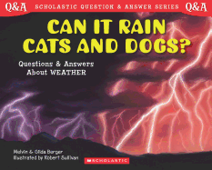 Scholastic Q & A: Can It Rain Cats and Dogs?: Can It Rain Cats and Dogs?