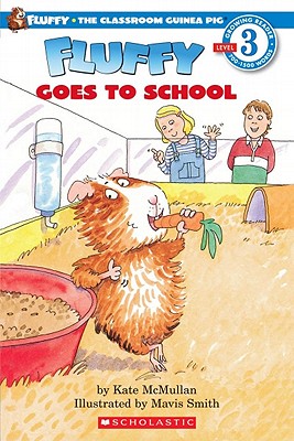 Scholastic Reader Level 3: Fluffy Goes to School - McMullan, Kate