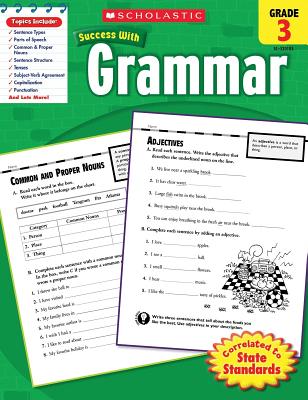 Scholastic Success with Grammar: Grade 3 Workbook - Scholastic, and Dooley, Virginia (Editor)