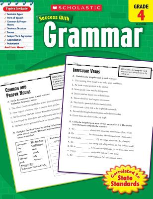 Scholastic Success with Grammar: Grade 4 Workbook - Scholastic, and Dooley, Virginia (Editor)