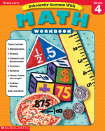 Scholastic Success With: Math Workbook: Grade 4 - Scholastic Books, and Lingo, Susan L, and Cooper, Terry (Editor)