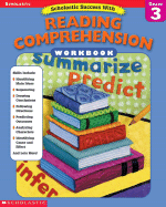 Scholastic Success With: Reading Comprehension Workbook: Grade 3 - Wolfe, Robin, and Scholastic
