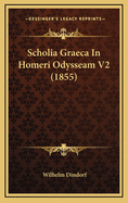 Scholia Graeca in Homeri Odysseam V2 (1855)