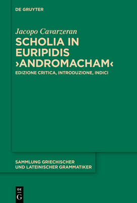 Scholia in Euripidis >Andromacham - Cavarzeran, Jacopo