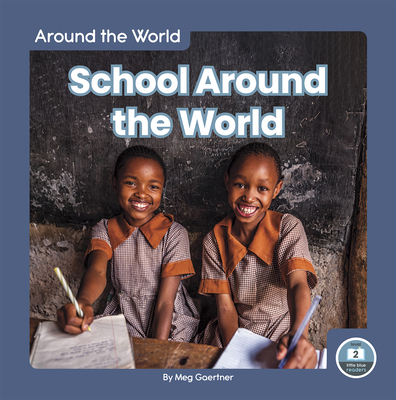 School Around the World - Gaertner, Meg