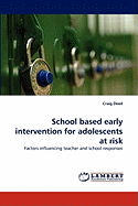 School based early intervention for adolescents at risk