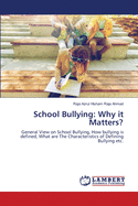 School Bullying: Why it Matters?