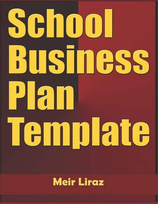 School Business Plan Template - Liraz, Meir