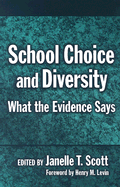 School Choice and Diversity: What the Evidence Says