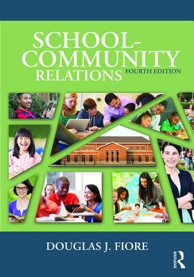 School-Community Relations - Fiore, Douglas J