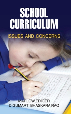 School Curriculum: Issues and Concerns - Ediger, Marlow