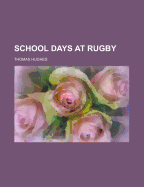 School days at Rugby