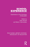 School Experience: Explorations in the Sociology of Education