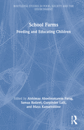 School Farms: Feeding and Educating Children