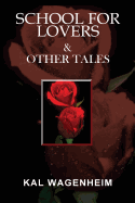 School for Lovers & Other Tales